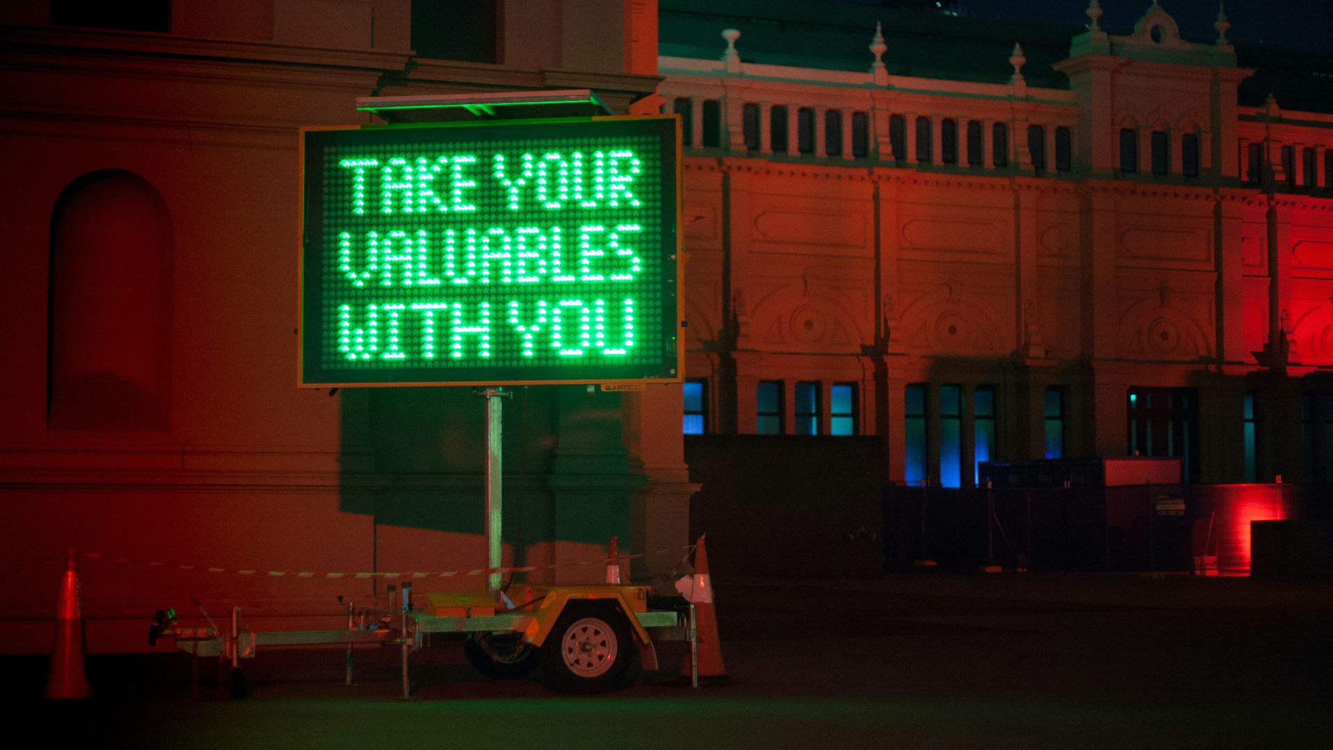 take your valuables with you LED sign